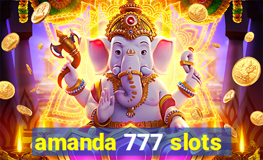 amanda 777 slots